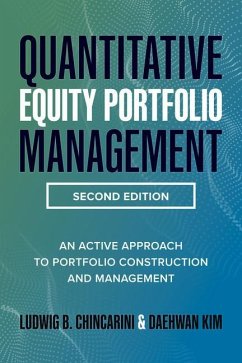 Quantitative Equity Portfolio Management, Second Edition: An Active Approach to Portfolio Construction and Management - Chincarini, Ludwig; Kim, Daehwan; Kim, Daehwan