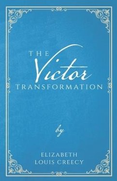 The Victor Transformation - Creecy, Elizabeth Louis