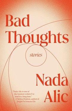 Bad Thoughts: Stories - Alic, Nada