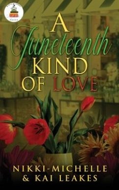 A Juneteenth Kind of Love - Michelle, Nikki; Leake, Kai