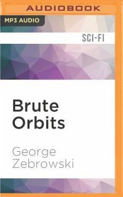 Brute Orbits - Zebrowski, George