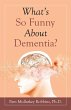 What's so Funny About Dementia? - Bild 1