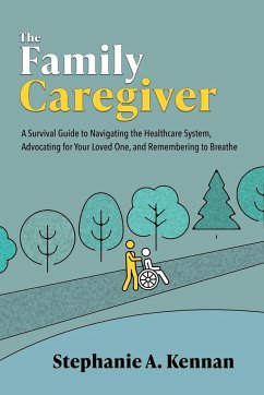 The Family Caregiver - Kennan, Stephanie A.