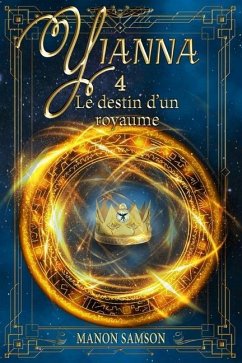 Yianna - Le destin d'un royaume: tome 4 - Samson, Manon