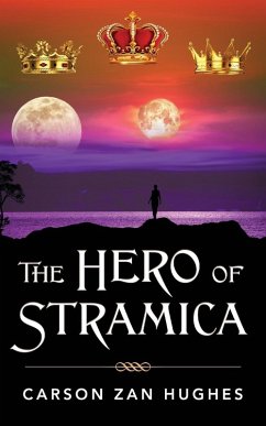 The Hero of Stramica - Hughes, Carson Zan