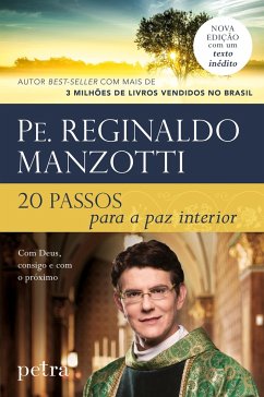 20 passos para a paz interior - Manzotti, Pe. Reginaldo