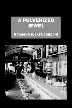 A Pulverized Jewel - Cordani, Raymond Tucker