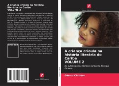 A criança crioula na história literária do Caribe VOLUME 2 - Christon, Gérard