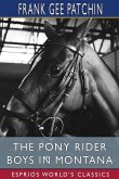 The Pony Rider Boys in Montana (Esprios Classics)