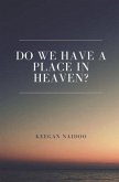 Do We Have a Place in Heaven?