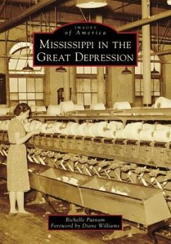 Mississippi in the Great Depression - Putnam, Richelle