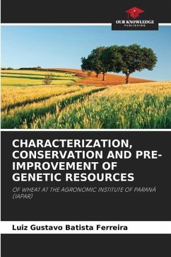 Characterization, Conservation and Pre-Improvement of Genetic Resources - Batista Ferreira, Luiz Gustavo