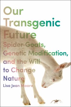 Our Transgenic Future - Moore, Lisa Jean