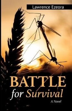 Battle for Survival A Novel - Ezeora, Lawrence