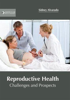 Reproductive Health: Challenges and Prospects