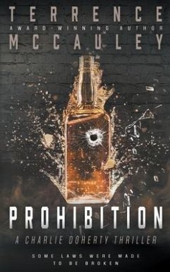 Prohibition: A Charlie Doherty Thriller - Mccauley, Terrence