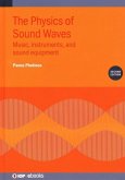 The Physics of Sound Waves (Second Edition)