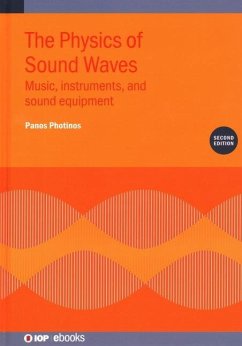 The Physics of Sound Waves (Second Edition) - Photinos, Panos (University of Southern Oregon, USA)