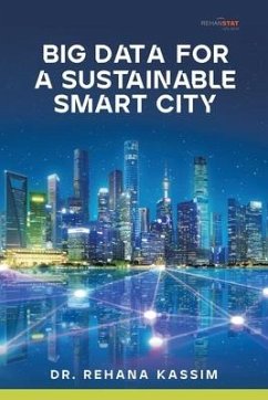 Big Data for a Sustainable Smart City - Kassim, Rehana