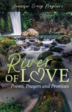River of Love: Poems, Prayers and Promises - Naglieri, Jennifer Craig
