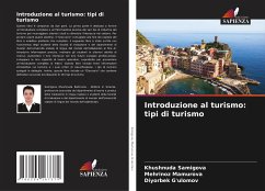 Introduzione al turismo: tipi di turismo - Samigova, Khushnuda;Mamurova, Mehrinoz;G'ulomov, Diyorbek