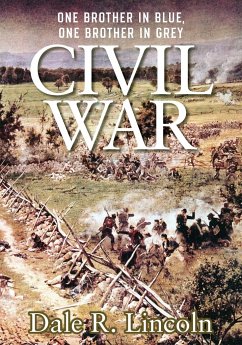 CIVIL WAR - Lincoln, Dale R.