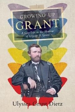 Growing Up Grant - Dietz, Ulysses Grant