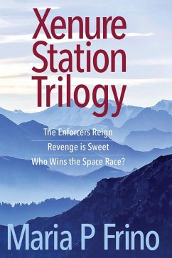 Xenure Station Trilogy - Frino, Maria P