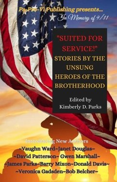 Suited for Service: Stories by the Unsung Heroes of the Brotherhood - Ward, Vaughn; Douglas, Janet; Patterson, David