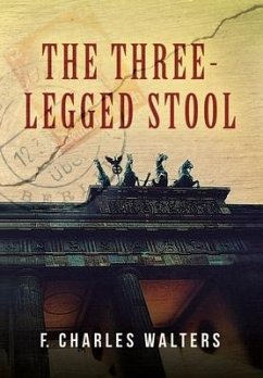 The Three-Legged Stool - Walters, F Charles