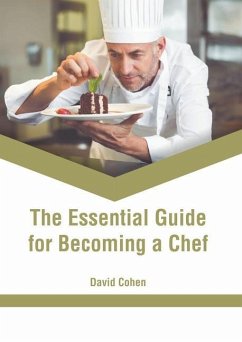 The Essential Guide for Becoming a Chef