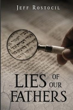 Lies Of Our Fathers - Rostocil, Jeff