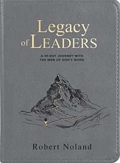 Legacy of Leaders - Noland, Robert