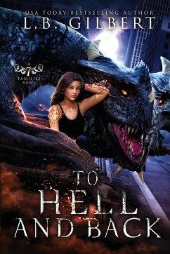 To Hell and Back - Gilbert, L. B.; Leroux, Lucy