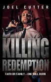 Killing Redemption: Faith or family - one will burn