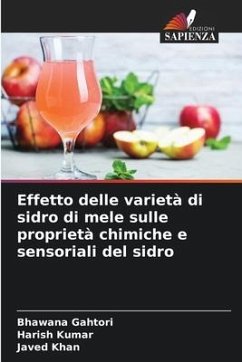 Effetto delle varietà di sidro di mele sulle proprietà chimiche e sensoriali del sidro - Gahtori, Bhawana;Kumar, Harish;Khan, Javed