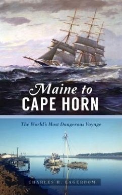 Maine to Cape Horn - Lagerbom, Charles H
