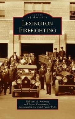 Lexington Firefighting - Ambrose, William M; Ockerman, Foster