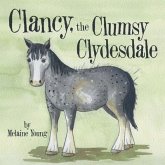 Clancy, the Clumsy Clydesdale