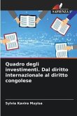 Quadro degli investimenti. Dal diritto internazionale al diritto congolese