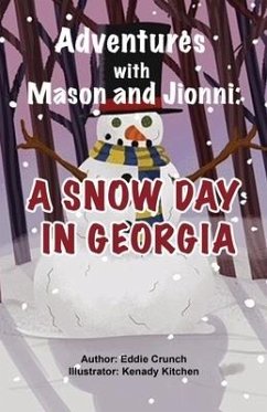Adventures with Mason and Jionni: A Snow Day in Georgia - Crunch, Eddie