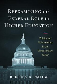 Reexamining the Federal Role in Higher Education - Natow, Rebecca S