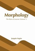 Morphology: The Role of Lexeme (Volume 1)
