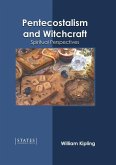 Pentecostalism and Witchcraft: Spiritual Perspectives