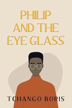 Philip and the Eye Glass - Boris, Tchango