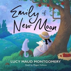 Emily of New Moon - Montgomery, L. M.