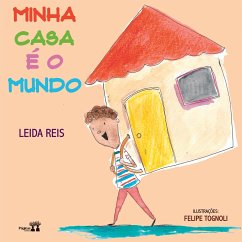 Minha casa é o mundo - Reis, Leida