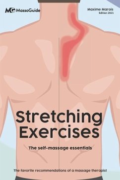 Stretching exercices: The self-massage essentials - Massoguide; Marois, Maxime