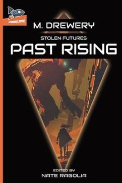 STOLEN FUTURES Past Rising - Drewery, M.