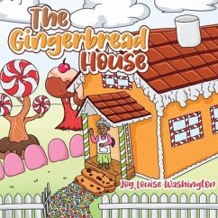 The Gingerbread House - Washington, Joy Louise